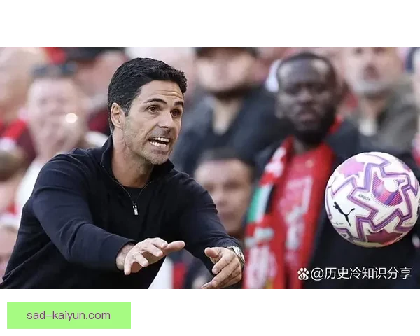 阿尔特塔控球理念引领阿森纳逐步展现出更高竞技水平和战术素养