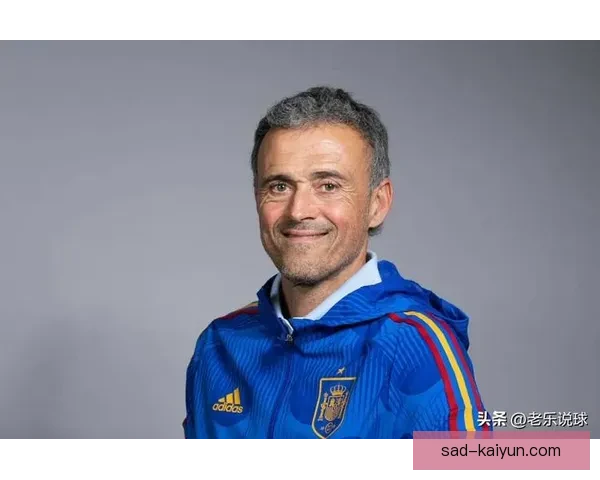 恩里克欧冠经验助力球队近期表现稳健